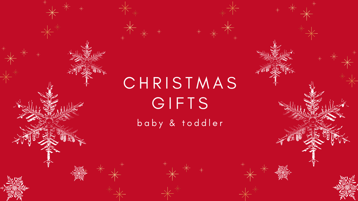 Christmas Gifts for Babies and Toddlers | Mollie and Fred Blog