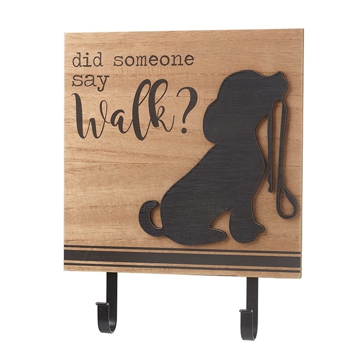 Wooden Did Someone Say Walk Dog Sign With Hooks